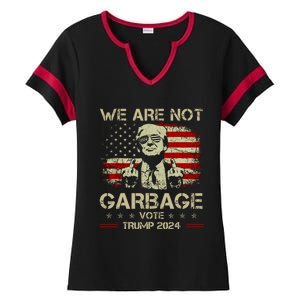 We Are Not Garbage Vote Trump Ladies Halftime Notch Neck Tee