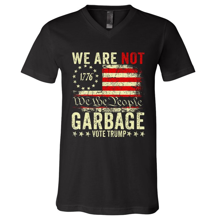 We Are Not Garbage Votetrump 2024 Trump Supporter Garbage V-Neck T-Shirt