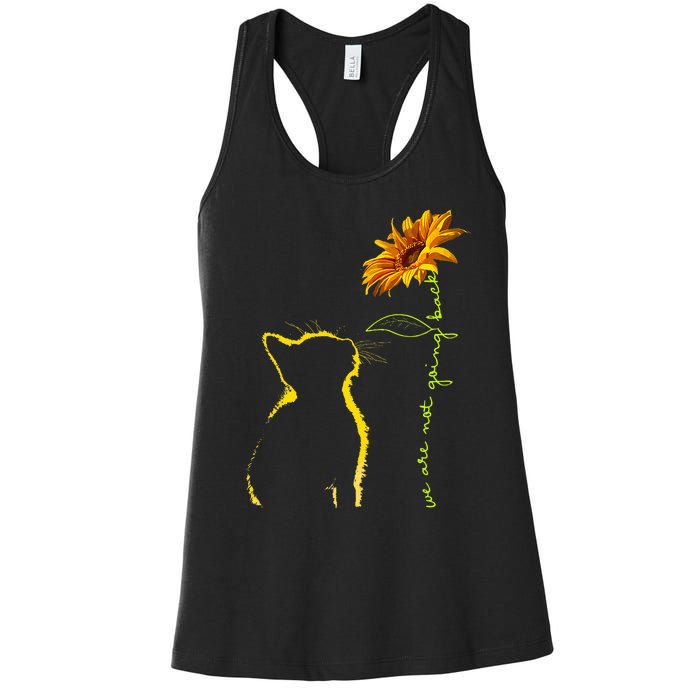 We Are Not Going Back Cat Sunflower Design Women's Racerback Tank