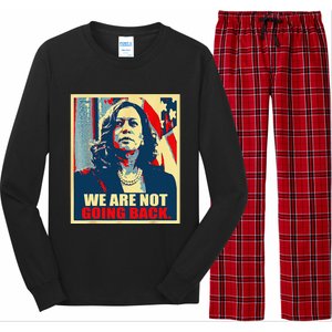 We Are Not Going Back Kamala We Are Not Going Back Long Sleeve Pajama Set