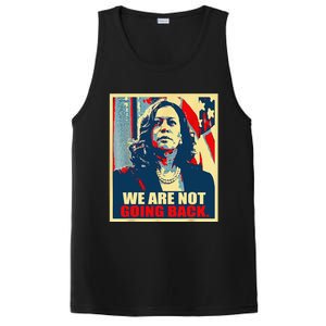 We Are Not Going Back Kamala We Are Not Going Back PosiCharge Competitor Tank