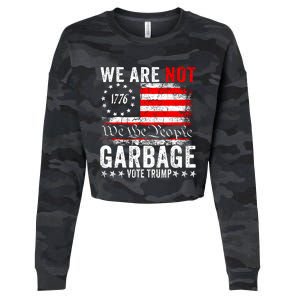 We Are Not Garbage Vote Trump Cropped Pullover Crew