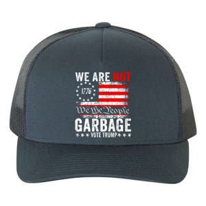 We Are Not Garbage Vote Trump Yupoong Adult 5-Panel Trucker Hat