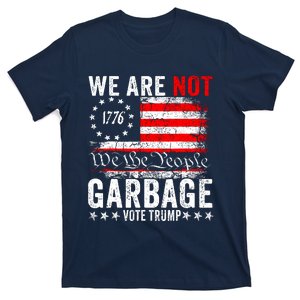 We Are Not Garbage Vote Trump T-Shirt