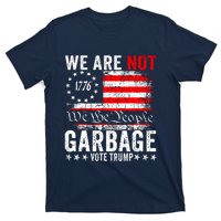 We Are Not Garbage Vote Trump T-Shirt