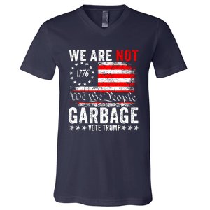 We Are Not Garbage Vote Trump V-Neck T-Shirt