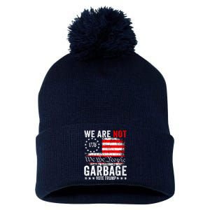 We Are Not Garbage Vote Trump Pom Pom 12in Knit Beanie