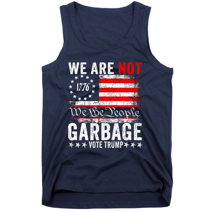 We Are Not Garbage Vote Trump Tank Top