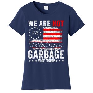 We Are Not Garbage Vote Trump Women's T-Shirt