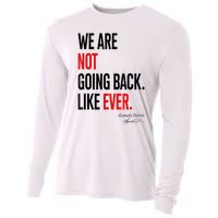 We Are Not Going Back Like Ever Kamalaharris 2024 President Cooling Performance Long Sleeve Crew