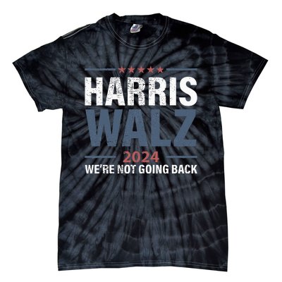 We Are Not Going Back 2024 Tie-Dye T-Shirt