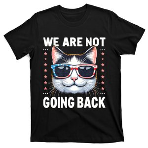 We Are Not Going Back America Flag Cat Us Election Day 2024 T-Shirt