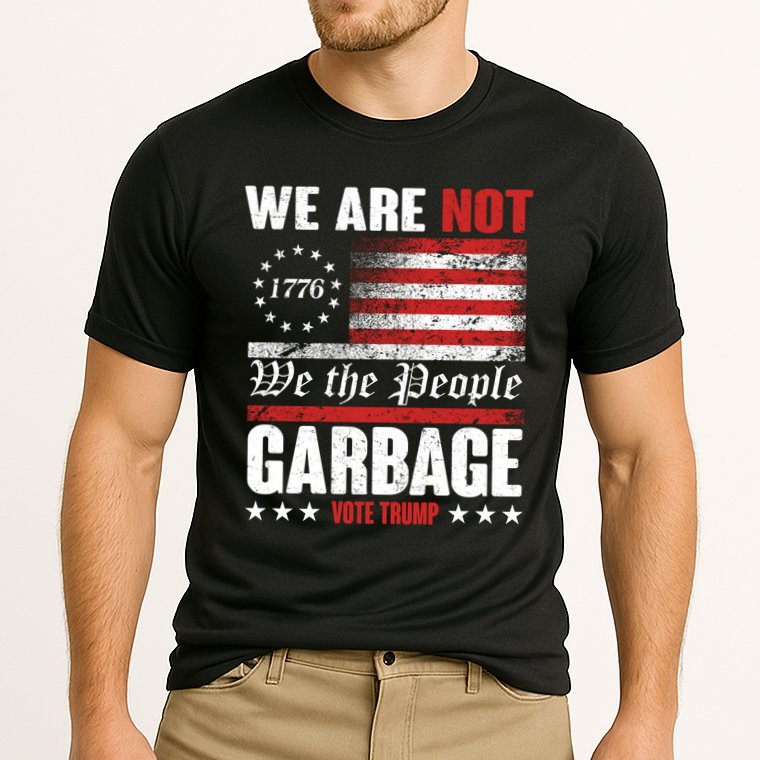 We Are Not Garbage Vote Trump Performance Shirt