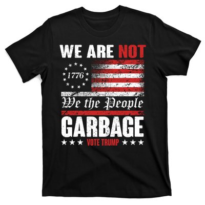 We Are Not Garbage Vote Trump T-Shirt