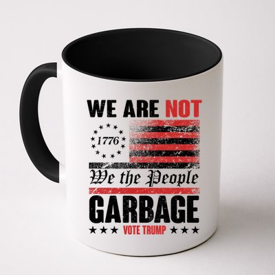 We Are Not Garbage Vote Trump Mug