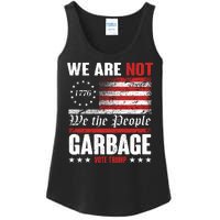 We Are Not Garbage Vote Trump Ladies Essential Tank