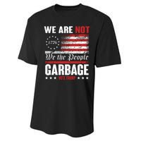 We Are Not Garbage Vote Trump Performance Sprint T-Shirt