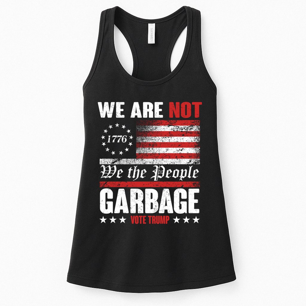We Are Not Garbage Vote Trump Womens Tank Top