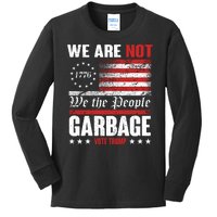 We Are Not Garbage Vote Trump Kids Long Sleeve Shirt