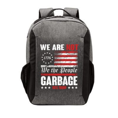 We Are Not Garbage Vote Trump Vector Backpack