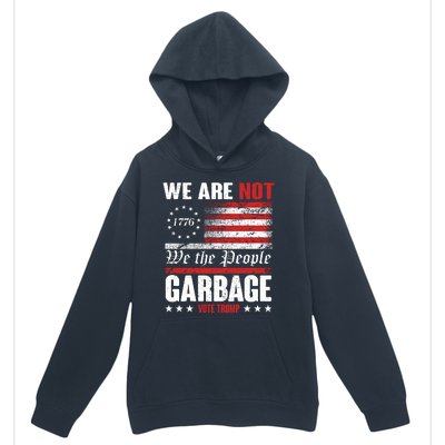 We Are Not Garbage Vote Trump Urban Pullover Hoodie