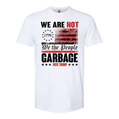 We Are Not Garbage Vote Trump Softstyle® CVC T-Shirt