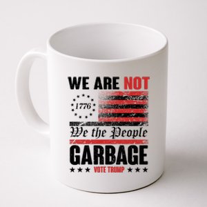 We Are Not Garbage Vote Trump Coffee Mug