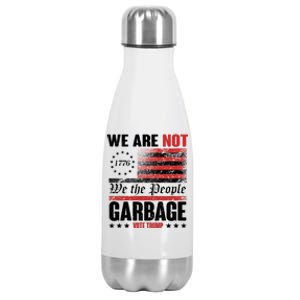 We Are Not Garbage Vote Trump Stainless Steel Insulated Water Bottle