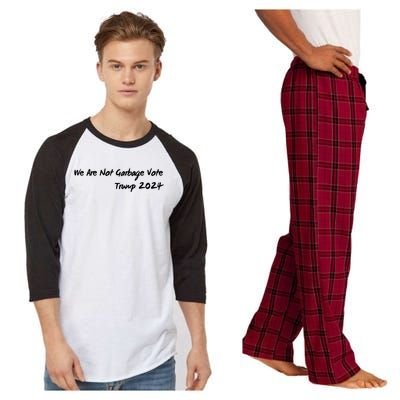 We Are Not Garbage Vote Trump 2024 Raglan Sleeve Pajama Set