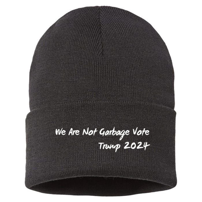 We Are Not Garbage Vote Trump 2024 Sustainable Knit Beanie