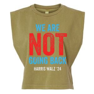 We Are Not Going Back Kamala Harris 2024 Garment-Dyed Women's Muscle Tee