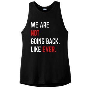 We Are Not Going Back Like Ever Kamalaharris 2024 President Gift Ladies PosiCharge Tri-Blend Wicking Tank