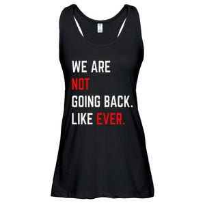 We Are Not Going Back Like Ever Kamalaharris 2024 President Gift Ladies Essential Flowy Tank