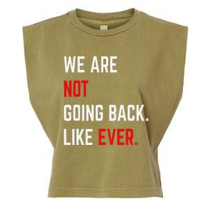 We Are Not Going Back Like Ever Kamalaharris 2024 President Gift Garment-Dyed Women's Muscle Tee