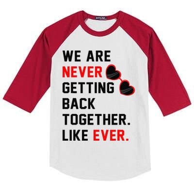 We Are Never Getting Back Together Like Ever Red Glasses Kids Colorblock Raglan Jersey