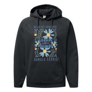 We Are Not Going Back Choose Freedom 2024 Performance Fleece Hoodie