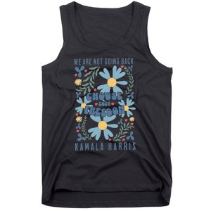 We Are Not Going Back Choose Freedom 2024 Tank Top