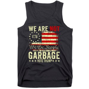 We Are Not Garbage Vote Trump 2024 Tank Top