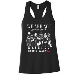 We Are Not Going Back Kamala Harris Walz 24 Madam President Women's Racerback Tank