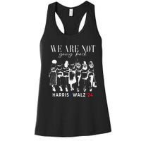 We Are Not Going Back Kamala Harris Walz 24 Madam President Women's Racerback Tank