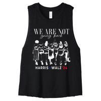 We Are Not Going Back Kamala Harris Walz 24 Madam President Women's Racerback Cropped Tank