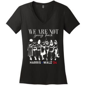 We Are Not Going Back Kamala Harris Walz 24 Madam President Women's V-Neck T-Shirt