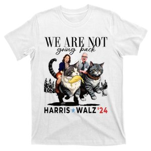 We Are Not Going Back Kamala Harris Waltz 24 Madam President T-Shirt