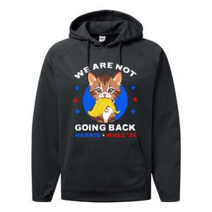 We Are Not Going Back Kamala Harris Walz 2024 Funny Cat Lady Performance Fleece Hoodie