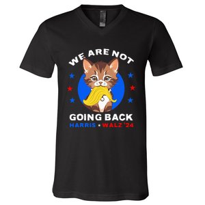 We Are Not Going Back Kamala Harris Walz 2024 Funny Cat Lady V-Neck T-Shirt