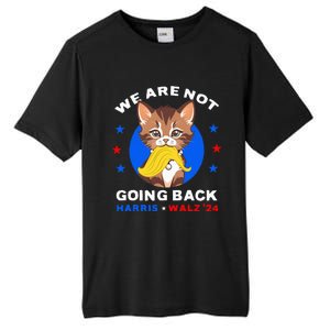 We Are Not Going Back Kamala Harris Walz 2024 Funny Cat Lady Tall Fusion ChromaSoft Performance T-Shirt