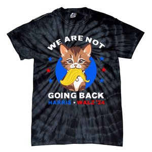 We Are Not Going Back Kamala Harris Walz 2024 Funny Cat Lady Tie-Dye T-Shirt