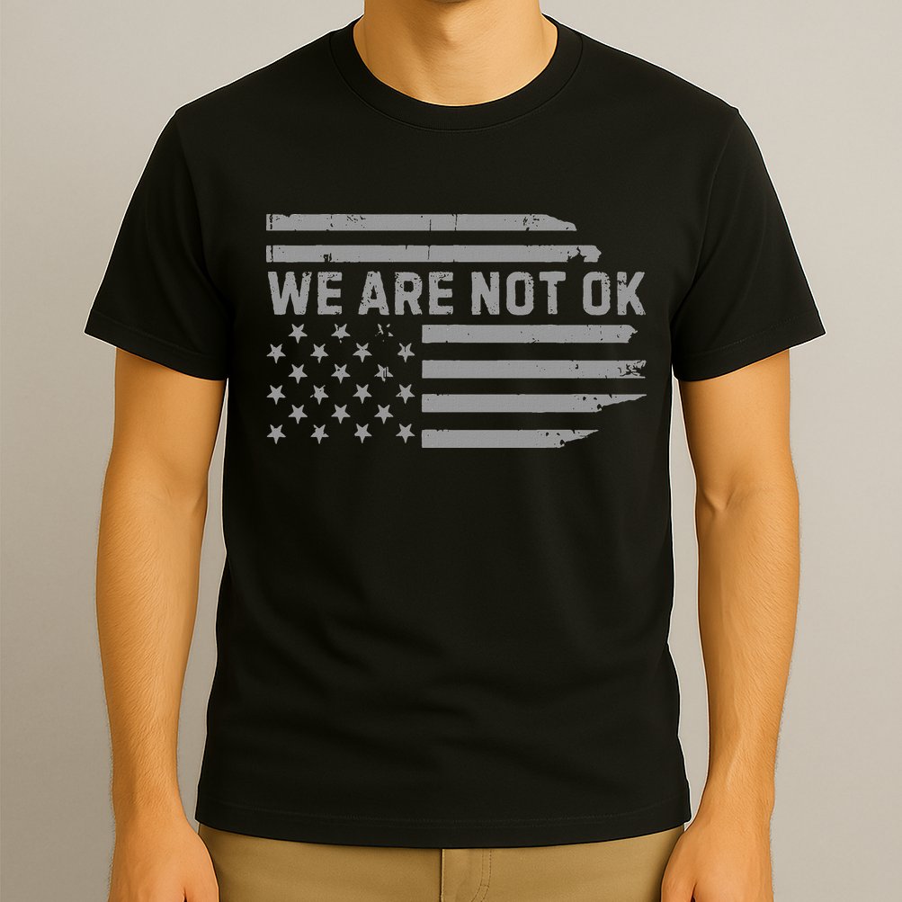 We Are Not Ok Usa Flag Upside Down T-Shirt