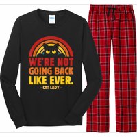 We Are Not Going Back Like Ever Cat Lady Kamalaharris2024 Long Sleeve Pajama Set