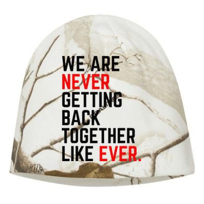 We Are Never Getting Back Together Like Ever Kati - Camo Knit Beanie